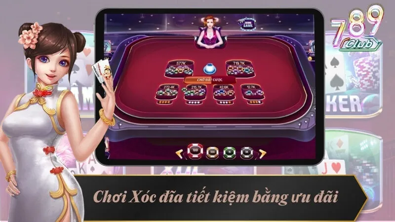 Chơi Xóc đĩa tiết kiệm bằng ưu đãi từ phía cổng game