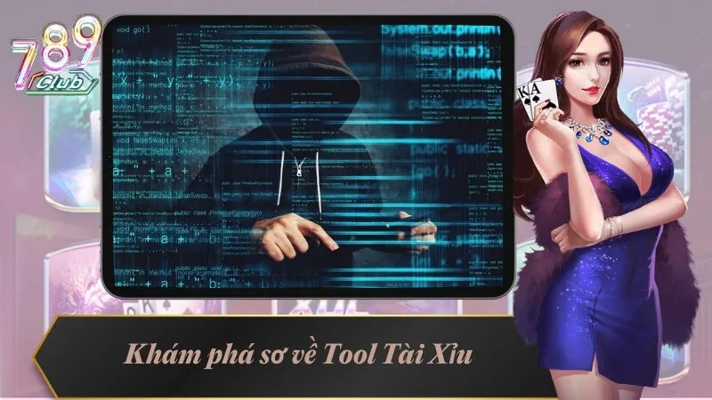 Khám phá sơ về Tool Tài Xỉu