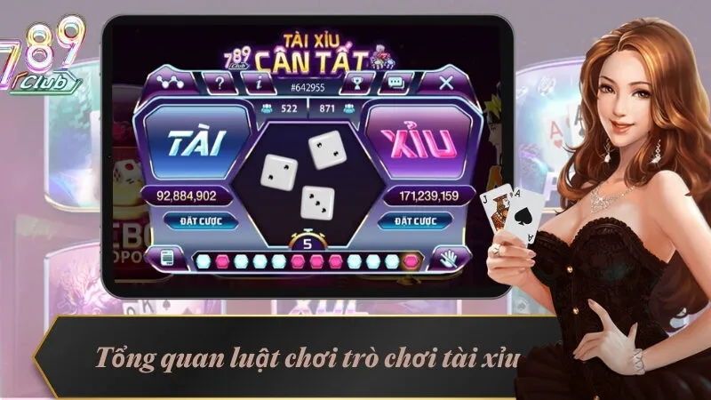 Tổng quan luật chơi trò chơi tài xỉu